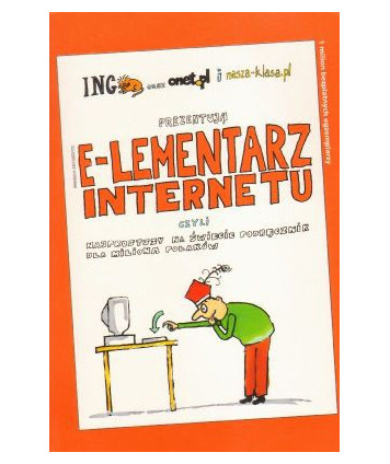 E-lementarz internetu czyli najprostszy na świecie podręcznik dla miliona Polaków