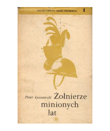 Żołnierze minionych lat