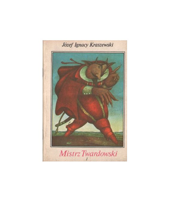 Mistrz Twardowski. Powieść z podań gminnych. Tom 1 zeszyt 1