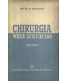 Chirurgia wieku dziecięcego. Część ogólna. Podręcznik dla lekarzy i studentów