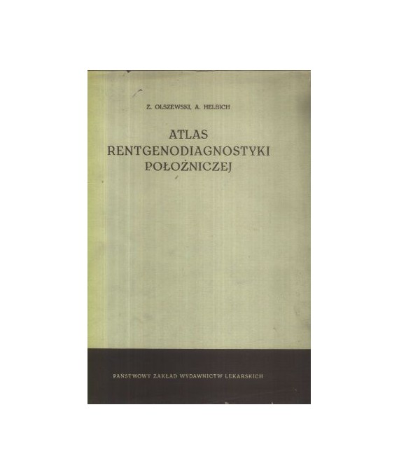 Atlas rentgenodiagnostyki położniczej