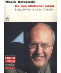 Co nas obchodzi świat. Ściągawka na czas chaosu