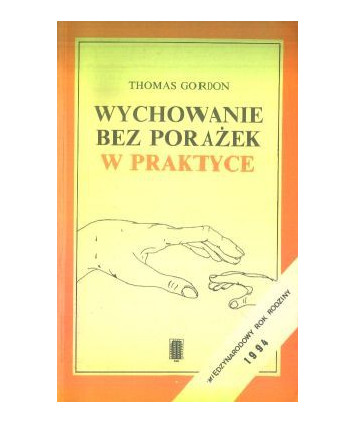Wychowanie bez porażek w praktyce
