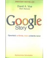 Google Story. Opowieść o firmie, która zmieniła świat