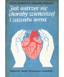 Jak ustrzec się choroby wieńcowej i zawału serca?