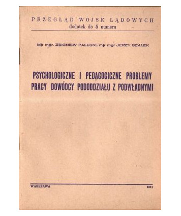 Psychologiczne i pedagogiczne problemy pracy dowódcy pododdziału z podwładnymi