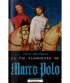 La vie passionnée de Marco Polo