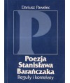 Poezja Stanisława Barańczaka. Reguły i konteksty