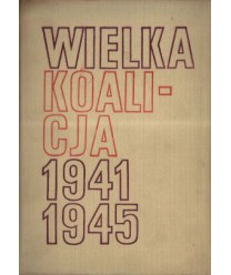 Wielka koalicja 1941-1945 t.3