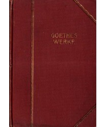 Goethe Werke. Dreizehnter Teil Wilhelm Meisters Wanderjahre