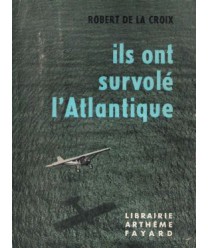 Ils ont survolé l’Atlantique