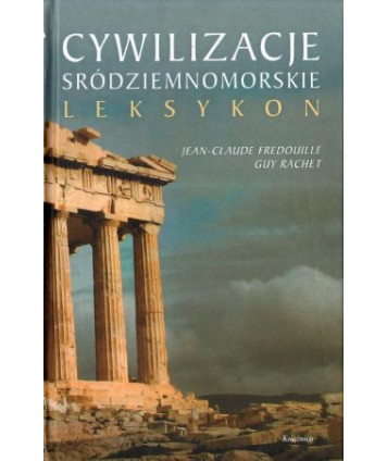 Cywilizacje śródziemnomorskie. Leksykon