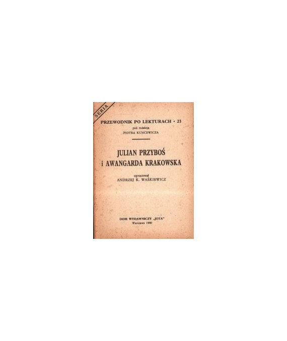 Julian Przyboś i awangarda krakowska