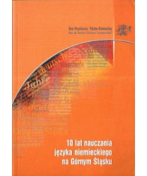 10 lat nauczania języka niemieckiego na Górnym Śląsku