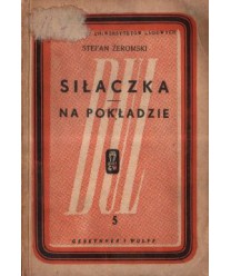 Siłaczka, Na pokładzie