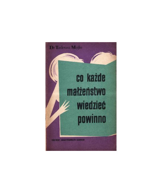 Co każde małżeństwo wiedzieć powinno