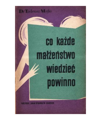 Co każde małżeństwo wiedzieć powinno