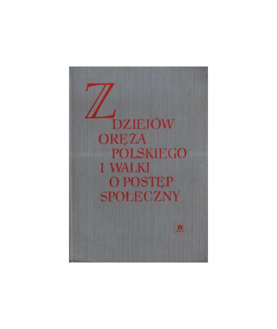 Z dziejów oręża polskiego i walki o postęp społeczny cz. 2