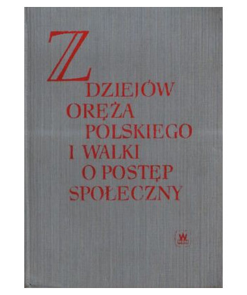 Z dziejów oręża polskiego i walki o postęp społeczny cz. 2