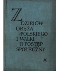 Z dziejów oręża polskiego i walk o postęp społeczny