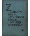 Z dziejów oręża polskiego i walk o postęp społeczny
