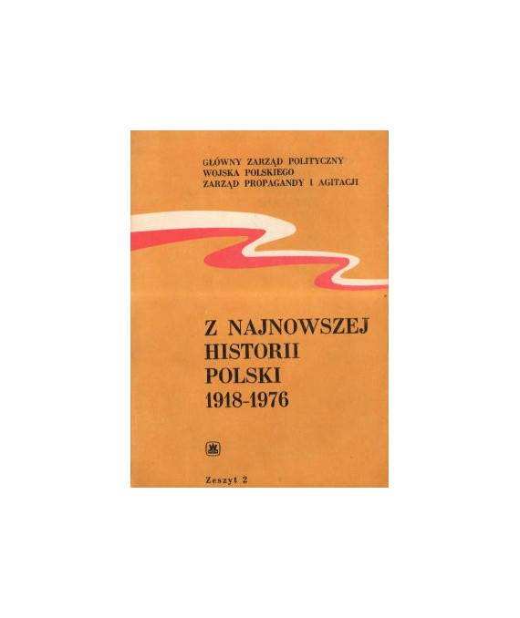 Z najnowszej historii Polski 1918-1976. Zeszyt 2