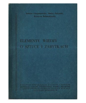 Elementy wiedzy o sztuce i zabytkach