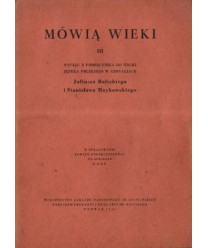 Mówią wieki 3. Wyciąg z podręcznika do nauki języka polskiego w gimnazjach
