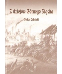 Z dziejów Górnego Śląska