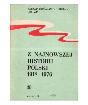 Z najnowszej historii Polski 1918-1976. Zeszyt 3