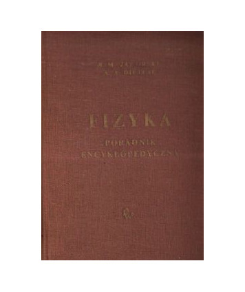 Fizyka. Poradnik encyklopedyczny
