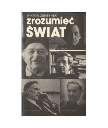 Zrozumieć świat. Rozmowy z uczonymi amerykańskimi