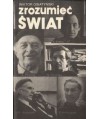 Zrozumieć świat. Rozmowy z uczonymi amerykańskimi