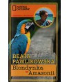 Blondynka w Amazonii