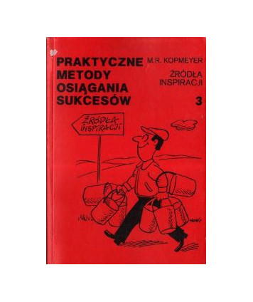 Praktyczne metody osiągania sukcesu cz. 3. Źródła inspiracji