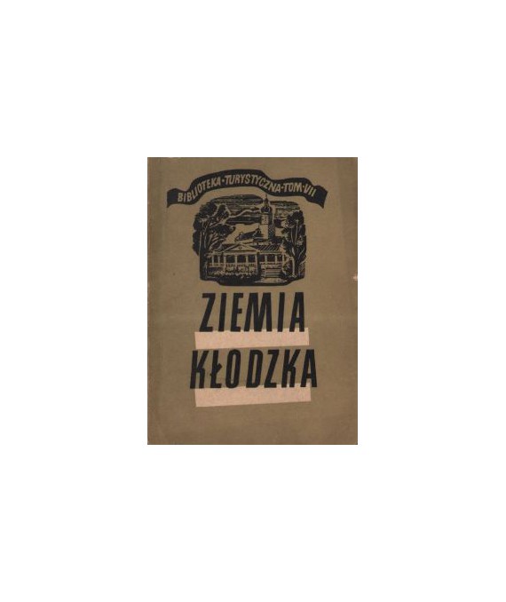 Ziemia Kłodzka Kotlina Kłodzka i góry przyległe