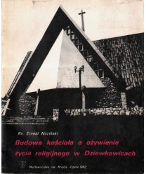 Budowa kościoła a ożywienie życia religijnego w Dziewkowicach
