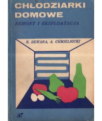 Chłodziarki domowe Remont i eksploatacja