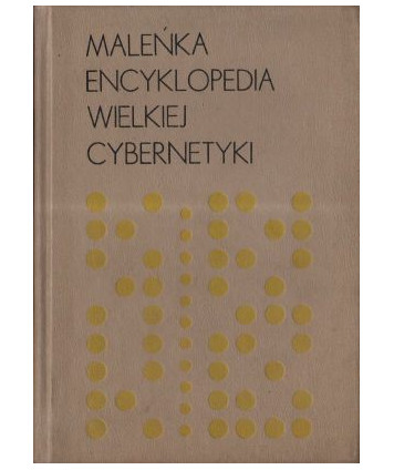 Maleńka encyklopedia wielkiej cybernetyki