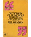 Dictionary of Humorous Australian Quotations and Anecdotes