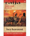 Bez korzeni. Raija ze Śnieżnej Krainy 9