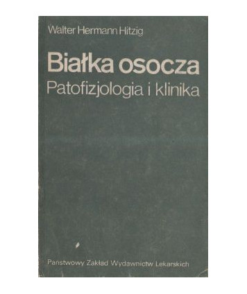 Białka osocza Patofizjologia i klinika