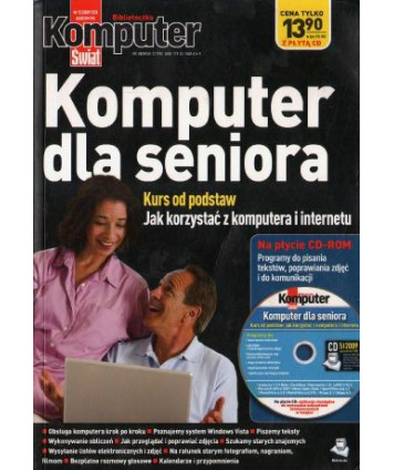 Komputer dla seniora. Kurs od podstaw: jak korzystać z komputera i internetu