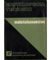 Encyklopedia techniki. Materiałoznawstwo