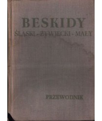 Beskidy. Śląski, Żywiecki, Mały i Makowski (część zachodnia)