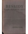Beskidy. Śląski, Żywiecki, Mały i Makowski (część zachodnia)
