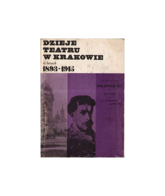 Dzieje teatru w Krakowie w latach 1893-1915