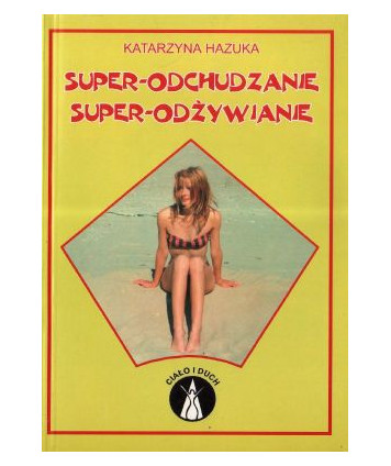 Super-odchudzanie Super-odżywianie