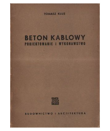 Beton kablowy Projektowanie i wykonawstwo