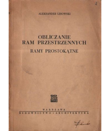 Obliczanie ram przestrzennych Ramy prostokątne